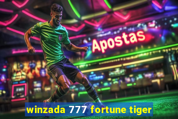 winzada 777 fortune tiger