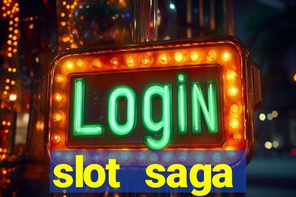 slot  saga