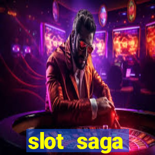 slot  saga