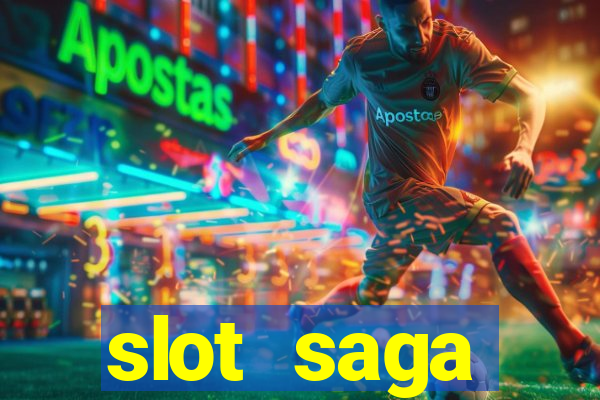 slot  saga