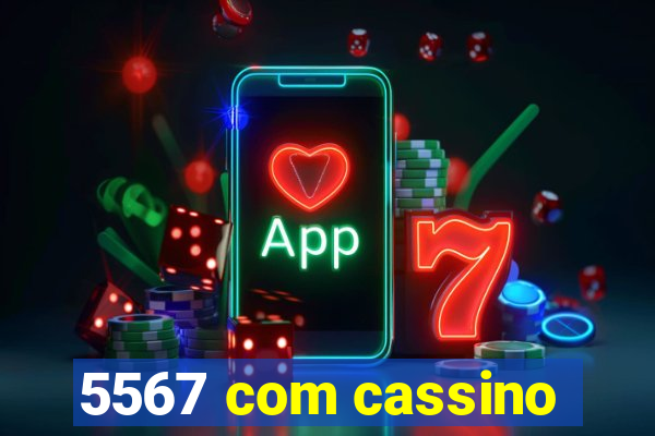 5567 com cassino