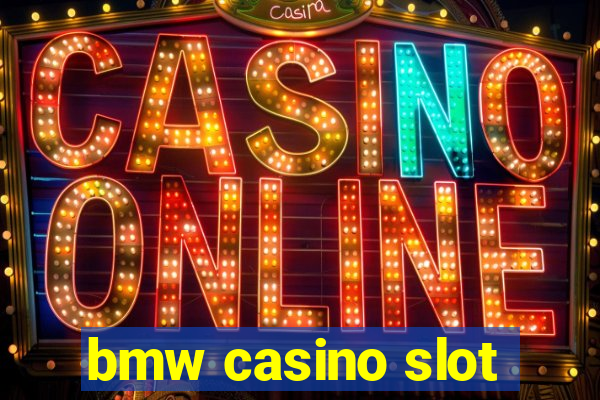 bmw casino slot