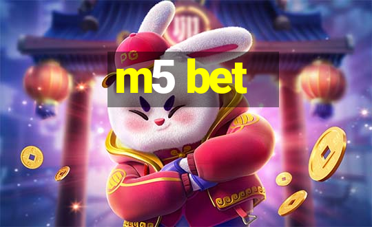 m5 bet