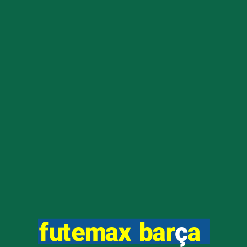 futemax barça