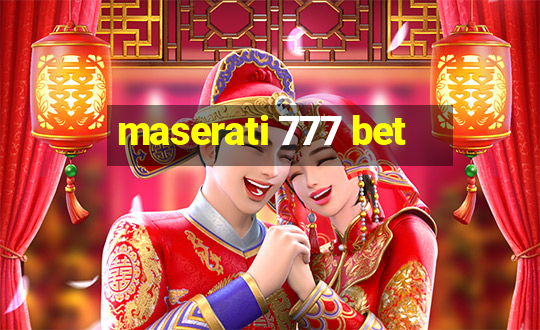 maserati 777 bet