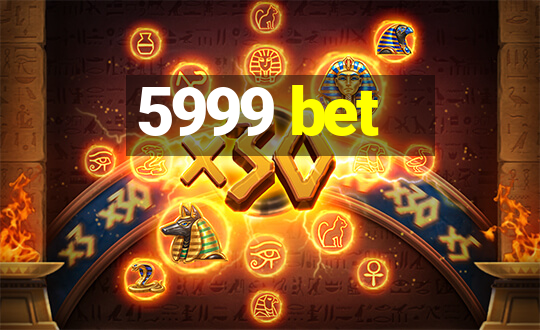 5999 bet