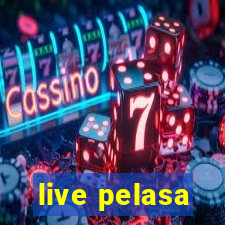 live pelasa