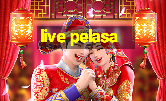 live pelasa