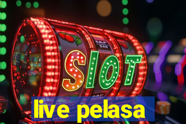 live pelasa