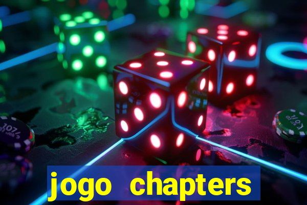 jogo chapters diamantes infinitos