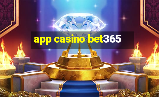 app casino bet365