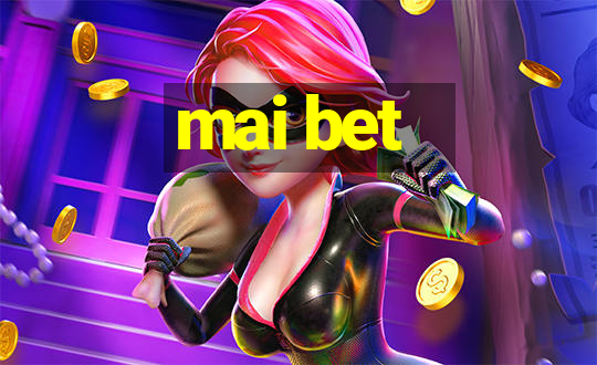 mai bet