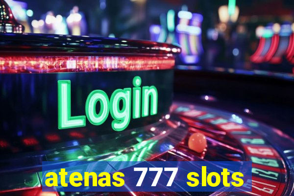 atenas 777 slots