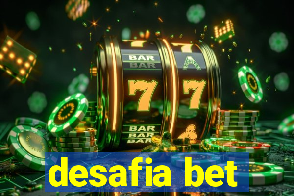 desafia bet