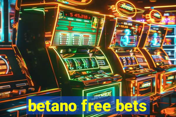 betano free bets