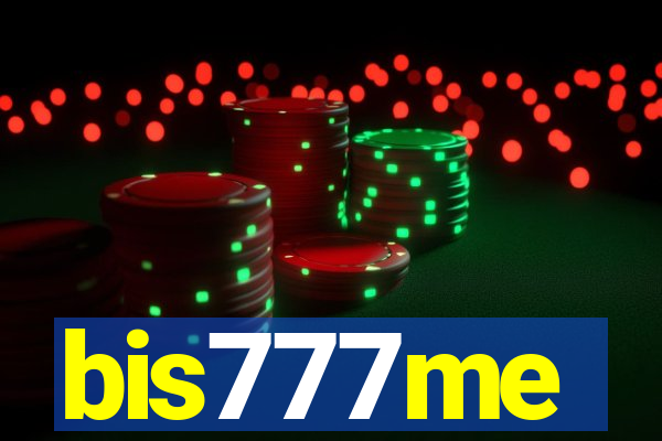 bis777me