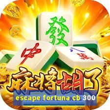 escape fortuna cb 300