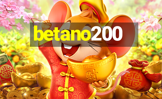 betano200