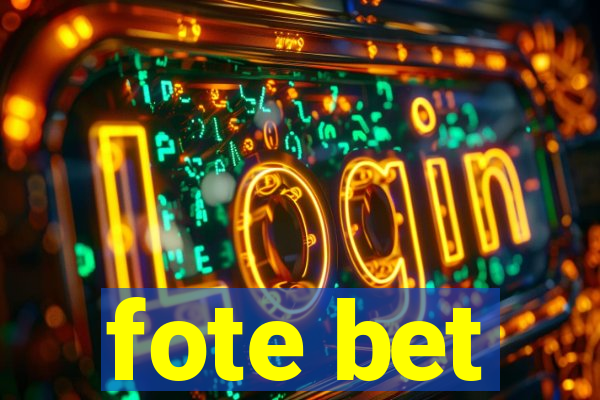 fote bet