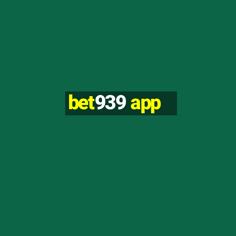 bet939 app