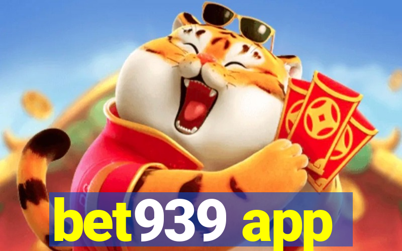 bet939 app