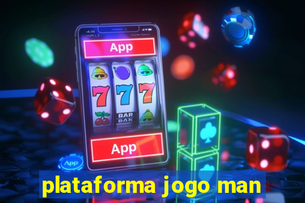 plataforma jogo man