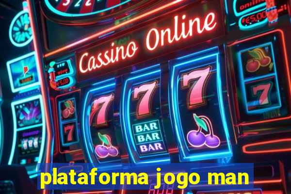 plataforma jogo man