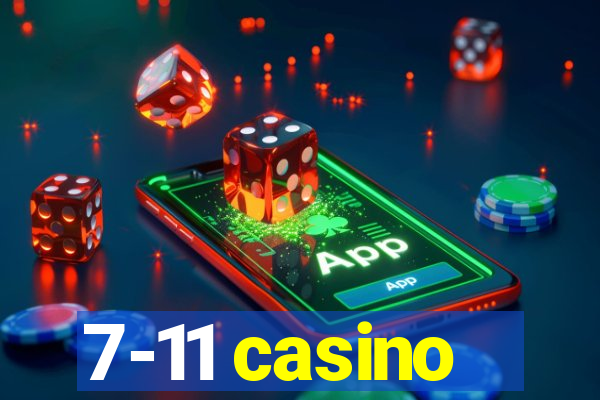 7-11 casino