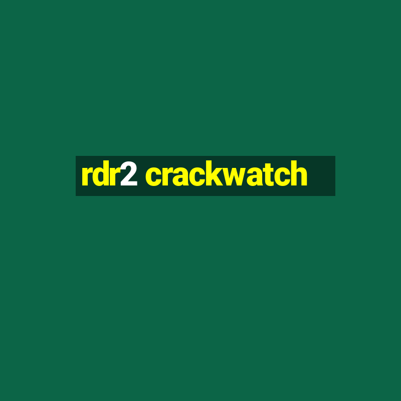 rdr2 crackwatch