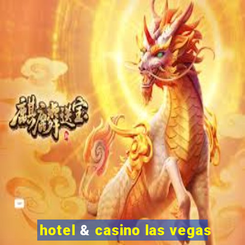 hotel & casino las vegas