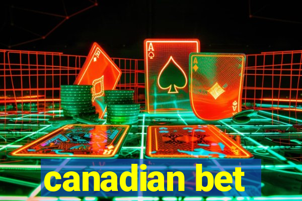 canadian bet