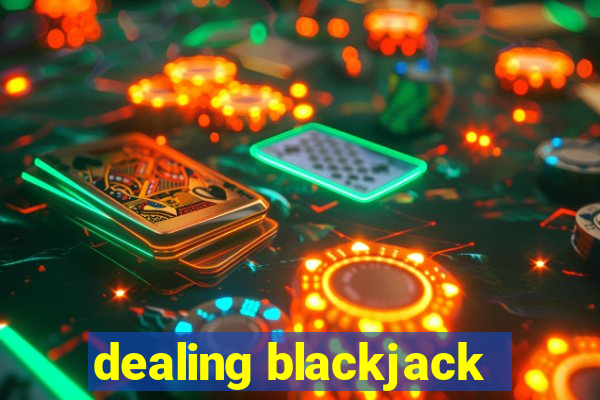 dealing blackjack