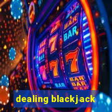 dealing blackjack