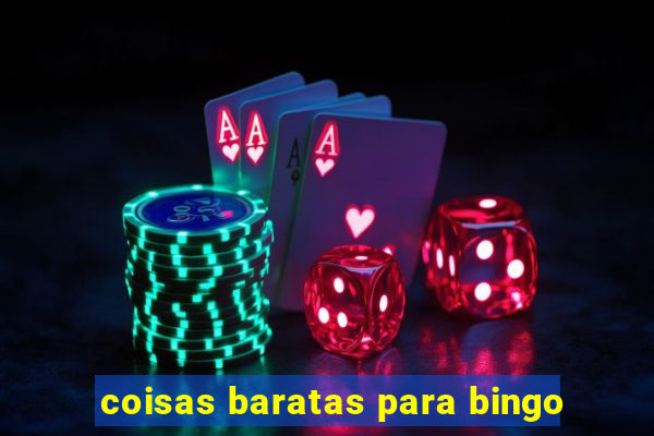 coisas baratas para bingo