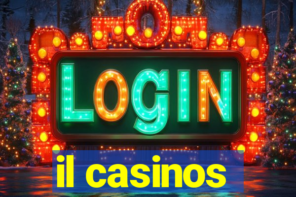 il casinos