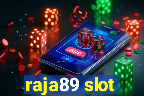 raja89 slot