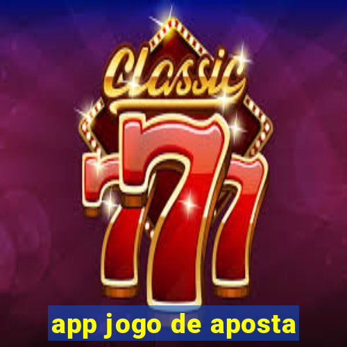 app jogo de aposta