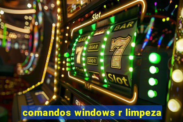 comandos windows r limpeza