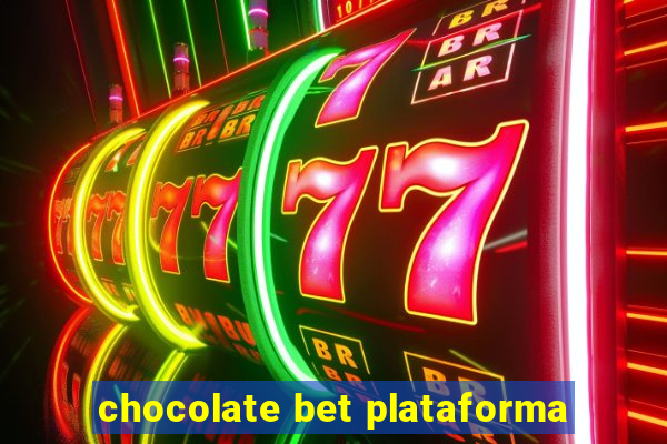 chocolate bet plataforma