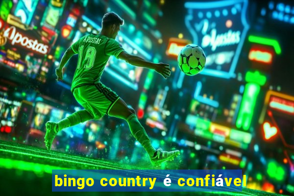 bingo country é confiável