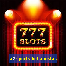 a2 sports.bet apostas