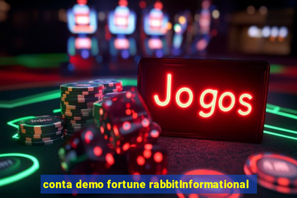 conta demo fortune rabbitInformational