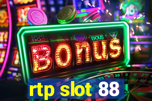 rtp slot 88