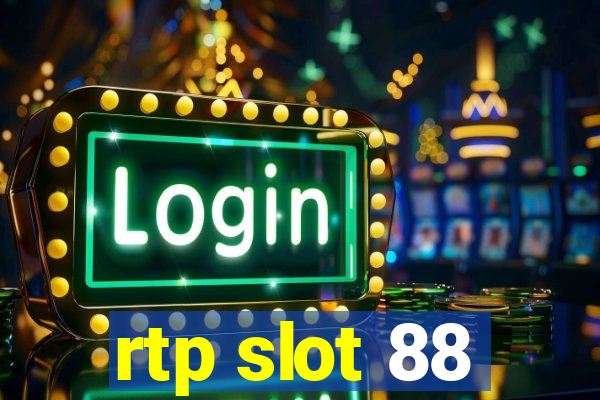 rtp slot 88