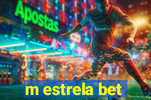 m estrela bet