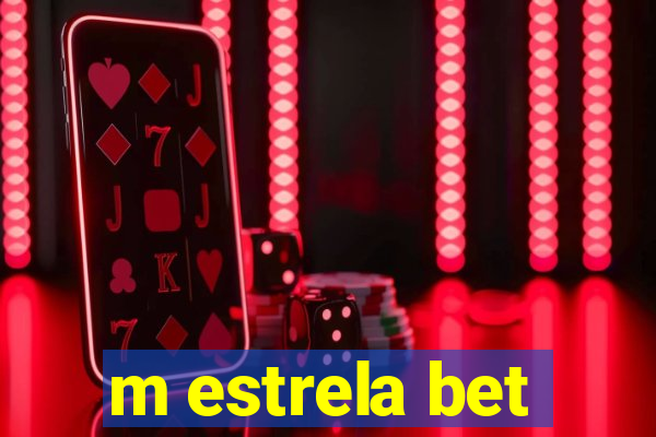 m estrela bet