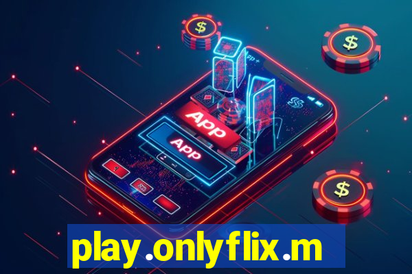 play.onlyflix.me/login