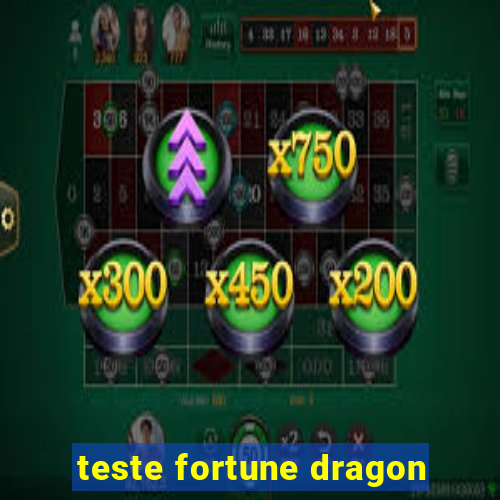 teste fortune dragon