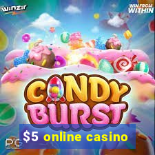 $5 online casino