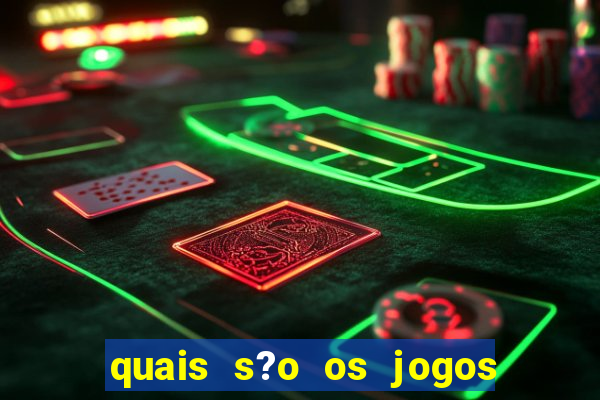 quais s?o os jogos que pagam